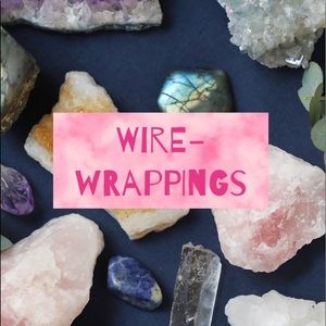 Check Out Wire-Wrappings Below!